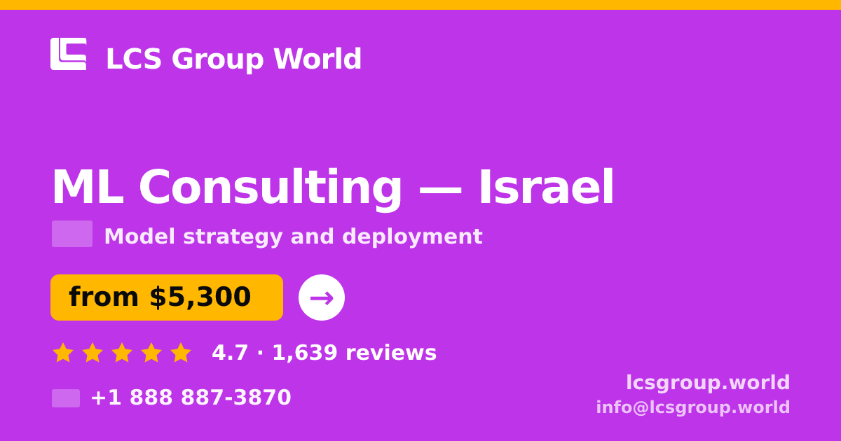 ML Consulting in Jerusalem — from $6,400, rated 4.6/5 by 1254 clients. LCS Group World.