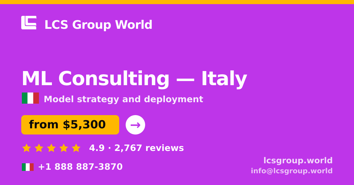 ML Consulting in Italy — from $5,300, rated 4.9/5 by 2767 clients. LCS Group World.