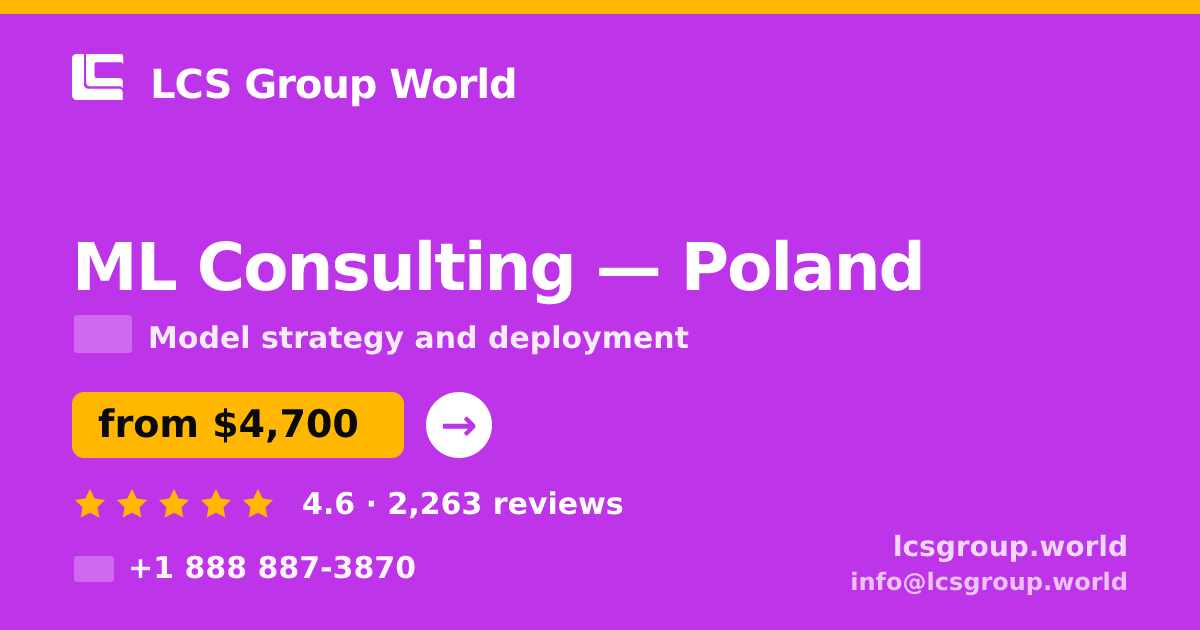 ML Consulting in Poland — from $4,700, rated 4.6/5 by 2263 clients. LCS Group World.