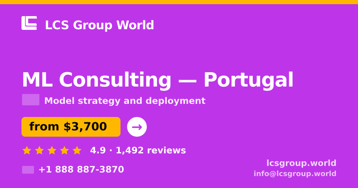 ML Consulting in Braga — from $3,200, rated 4.8/5 by 2175 clients. LCS Group World.