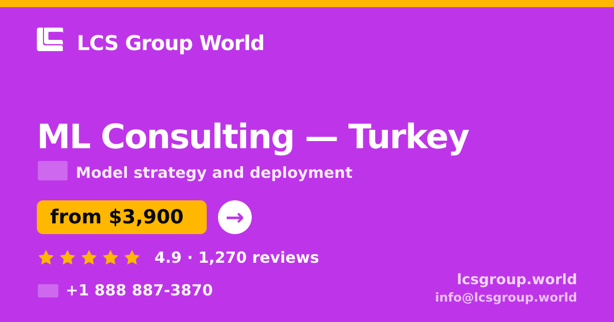 ML Consulting in Ankara — from $2,400, rated 4.9/5 by 2229 clients. LCS Group World.