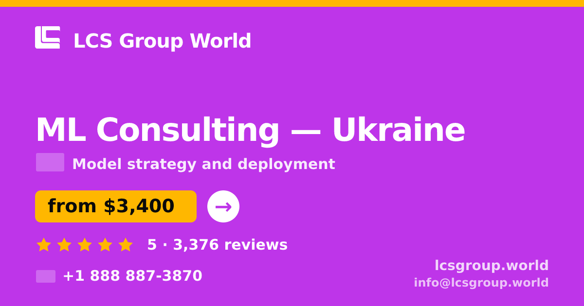 ML Consulting in Ukraine — from $3,400, rated 5/5 by 3376 clients. LCS Group World.