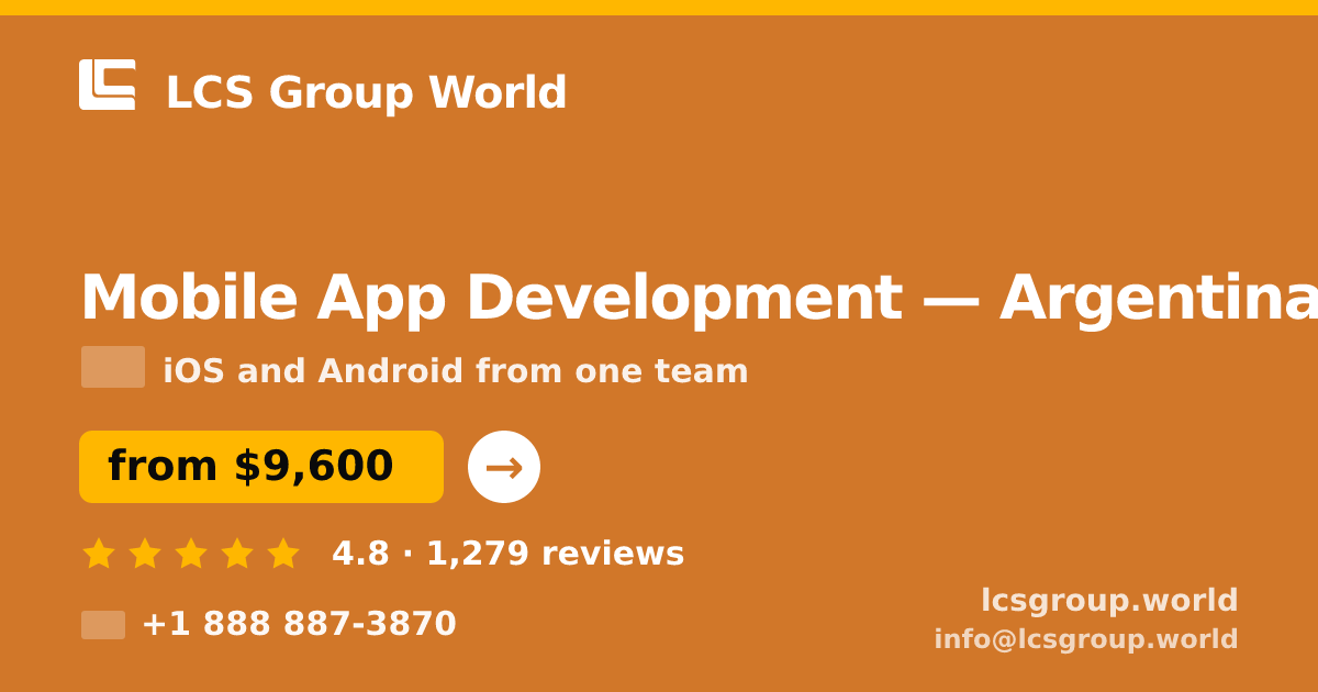 Mobile App Development in Argentina — from $9,600, rated 4.8/5 by 1279 clients. LCS Group World.