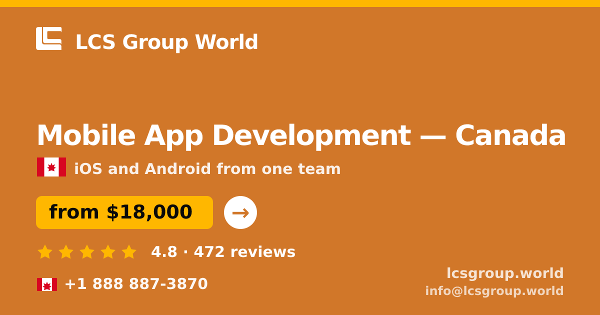 Mobile App Development in Canada — from $18,000, rated 4.8/5 by 472 clients. LCS Group World.