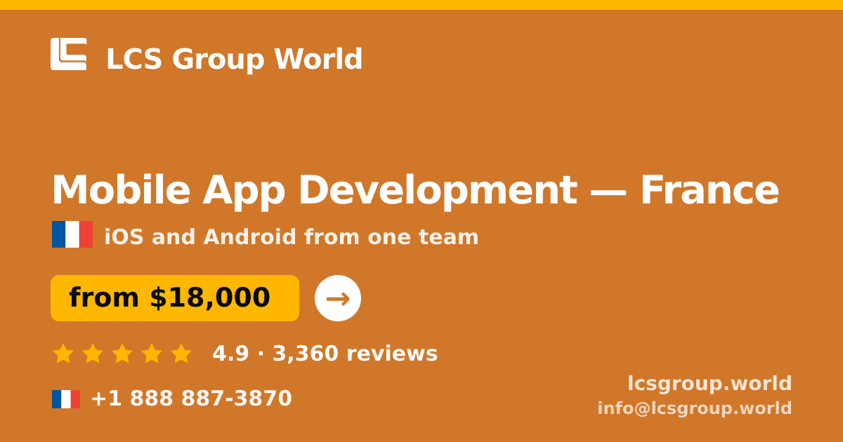 Mobile App Development in France — from $18,000, rated 4.9/5 by 3360 clients. LCS Group World.