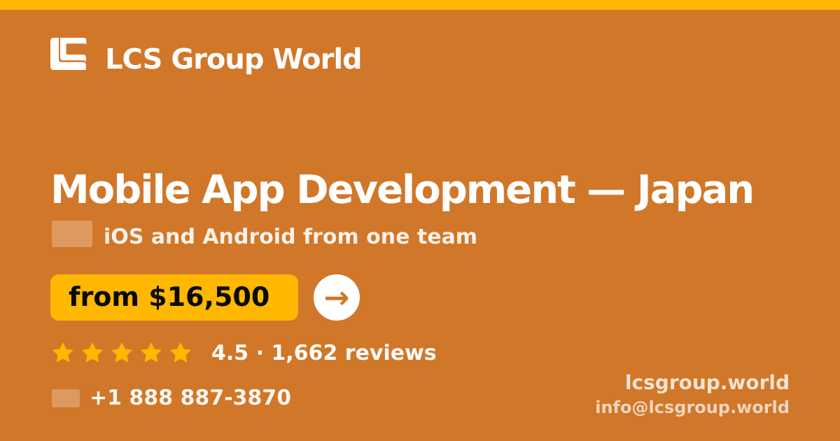 Mobile App Development in Japan — from $16,500, rated 4.5/5 by 1662 clients. LCS Group World.