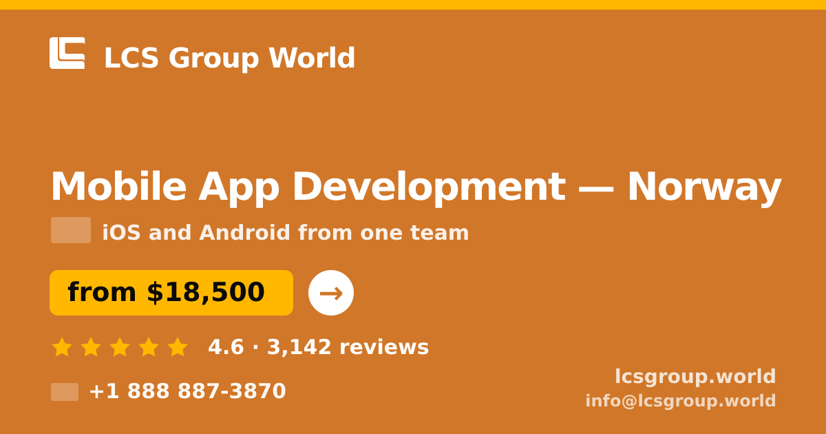 Mobile App Development in Norway — from $18,500, rated 4.6/5 by 3142 clients. LCS Group World.