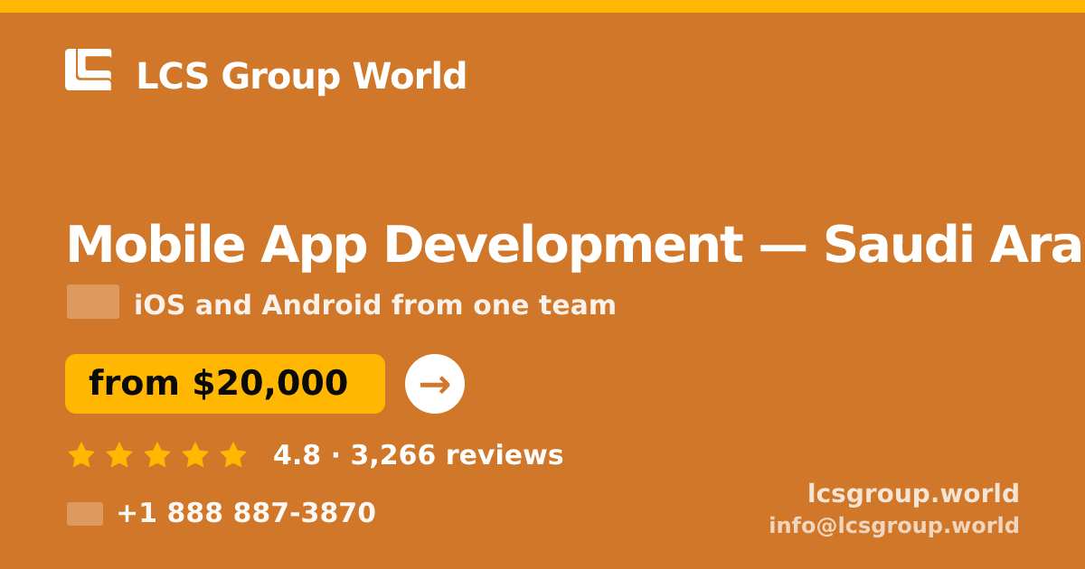 Mobile App Development in Saudi Arabia — from $20,000, rated 4.8/5 by 3266 clients. LCS Group World.