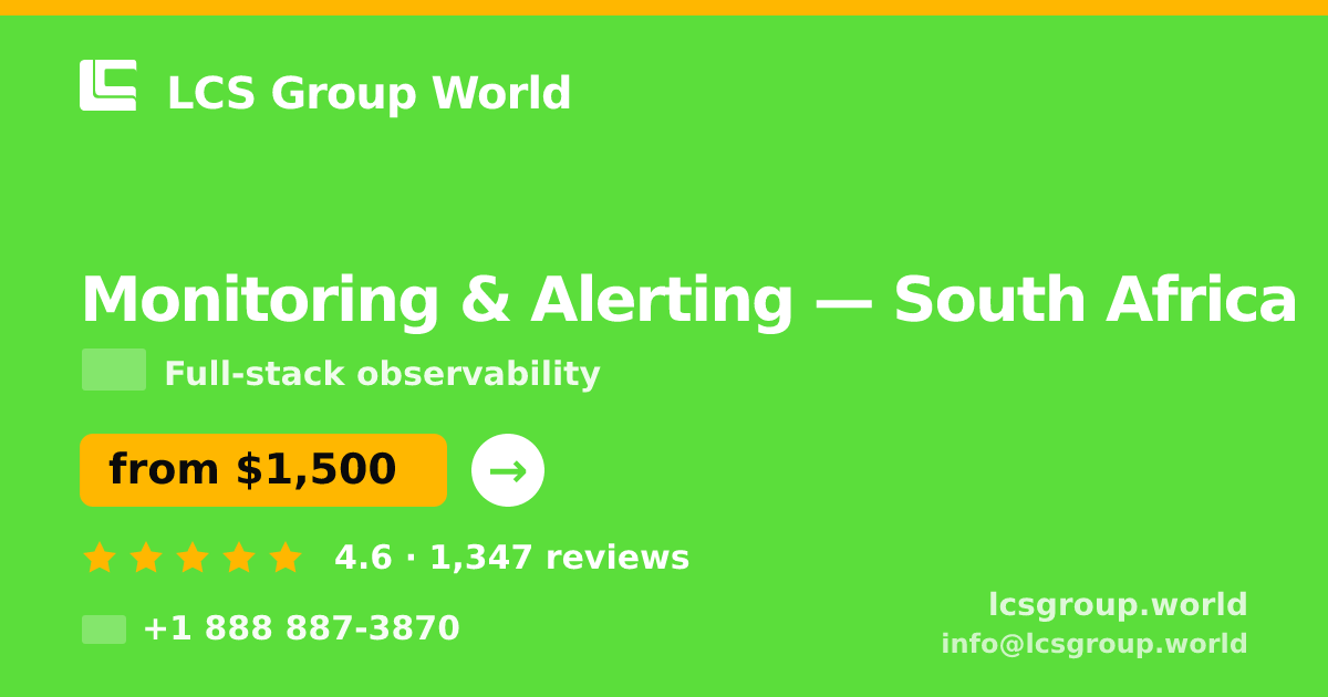 Monitoring & Alerting in Durban — from $1,300/mo, rated 4.6/5 by 572 clients. LCS Group World.