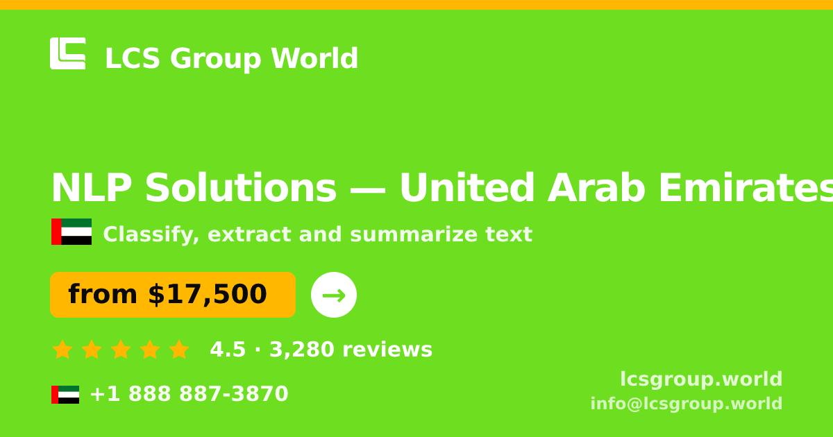 NLP Solutions in United Arab Emirates — from $17,500, rated 4.5/5 by 3280 clients. LCS Group World.