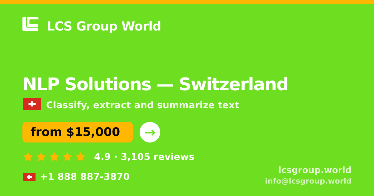 NLP Solutions in Switzerland — from $15,000, rated 4.9/5 by 3105 clients. LCS Group World.