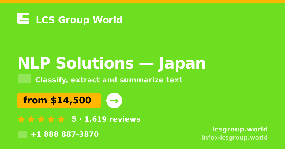 NLP Solutions in Japan — from $14,500, rated 5/5 by 1619 clients. LCS Group World.