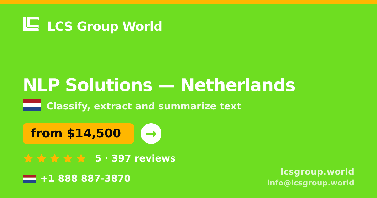 NLP Solutions in Netherlands — from $14,500, rated 5/5 by 397 clients. LCS Group World.