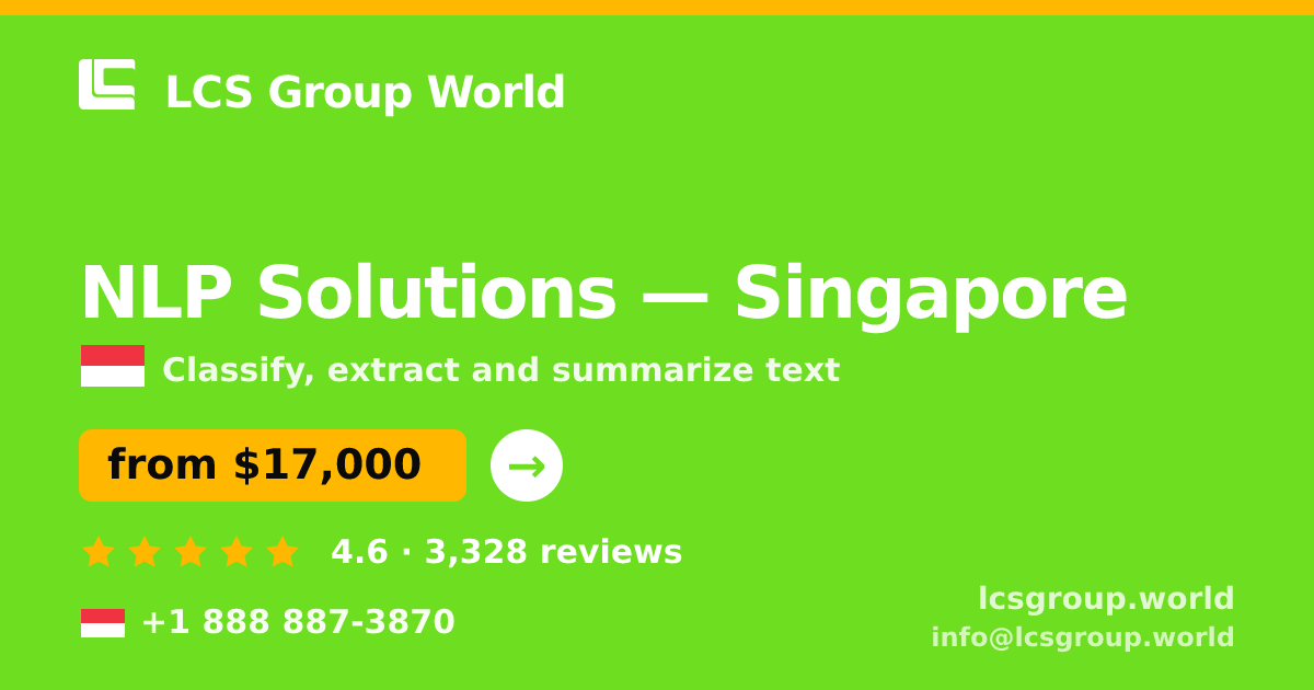 NLP Solutions in Singapore — from $17,000, rated 4.6/5 by 3328 clients. LCS Group World.