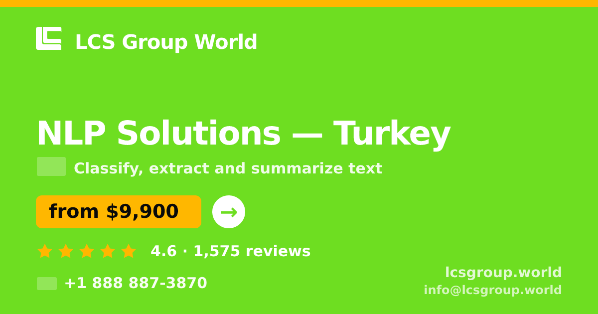 NLP Solutions in Turkey — from $9,900, rated 4.6/5 by 1575 clients. LCS Group World.
