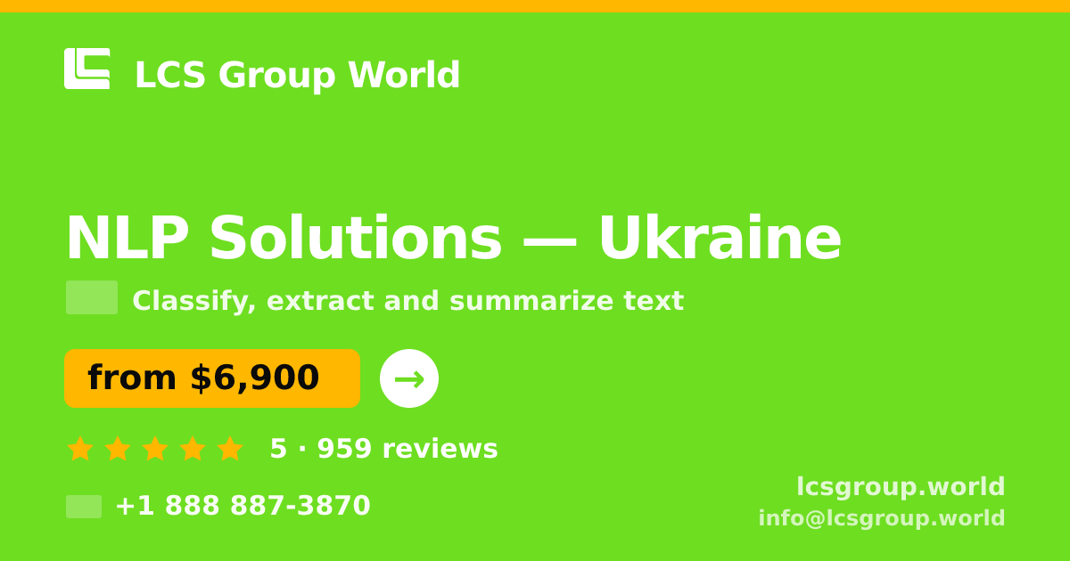 NLP Solutions in Ukraine — from $6,900, rated 5/5 by 959 clients. LCS Group World.