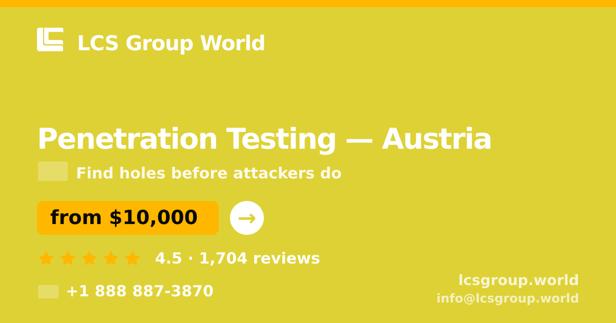 Penetration Testing in Vienna — from $7,900, rated 4.6/5 by 1217 clients. LCS Group World.
