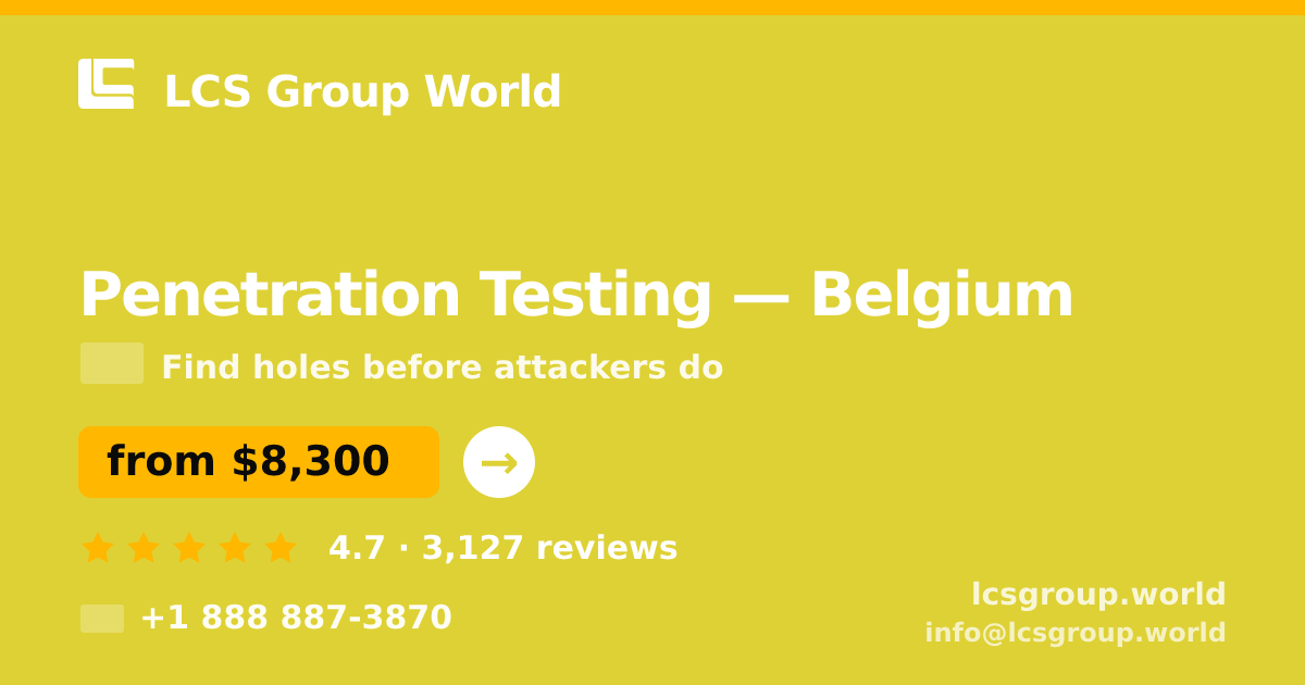Penetration Testing in Antwerp — from $8,800, rated 4.8/5 by 543 clients. LCS Group World.