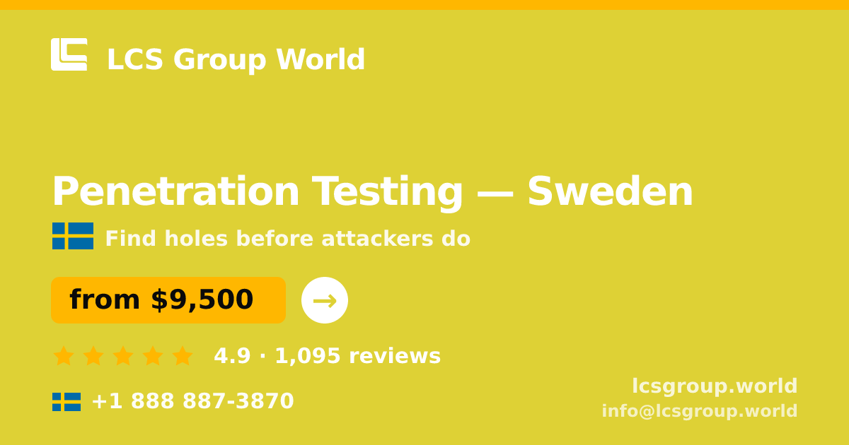 Penetration Testing in Sweden — from $9,500, rated 4.9/5 by 1095 clients. LCS Group World.
