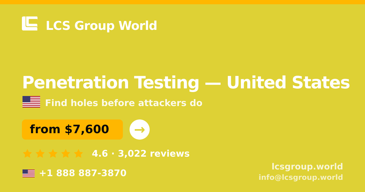 Penetration Testing in United States — from $7,600, rated 4.6/5 by 3022 clients. LCS Group World.