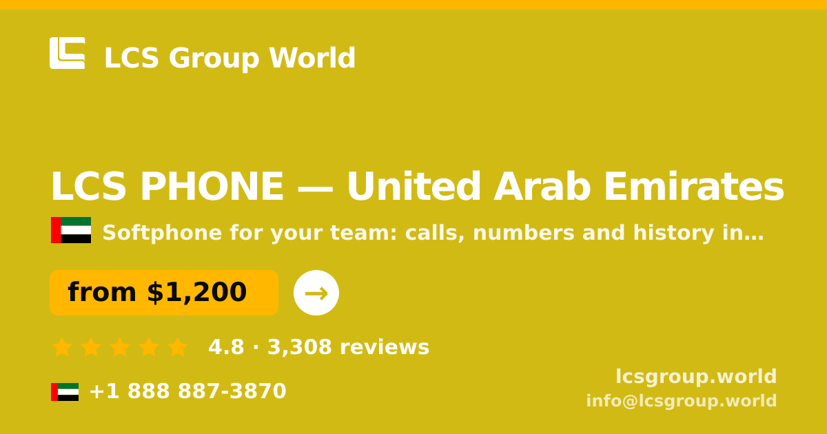 LCS PHONE in United Arab Emirates — from $1,200/mo, rated 4.8/5 by 3308 clients. LCS Group World.