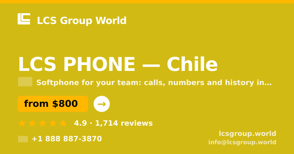 LCS PHONE in Chile — from $800/mo, rated 4.9/5 by 1714 clients. LCS Group World.