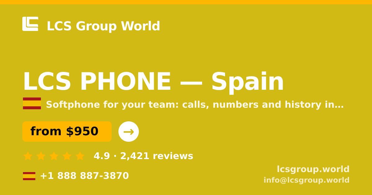LCS PHONE in Spain — from $950/mo, rated 4.9/5 by 2421 clients. LCS Group World.
