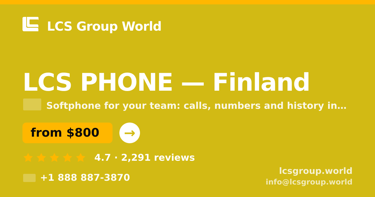 LCS PHONE in Finland — from $800/mo, rated 4.7/5 by 2291 clients. LCS Group World.