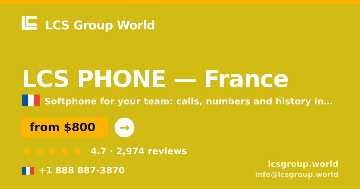 LCS PHONE in France — from $800/mo, rated 4.7/5 by 2974 clients. LCS Group World.
