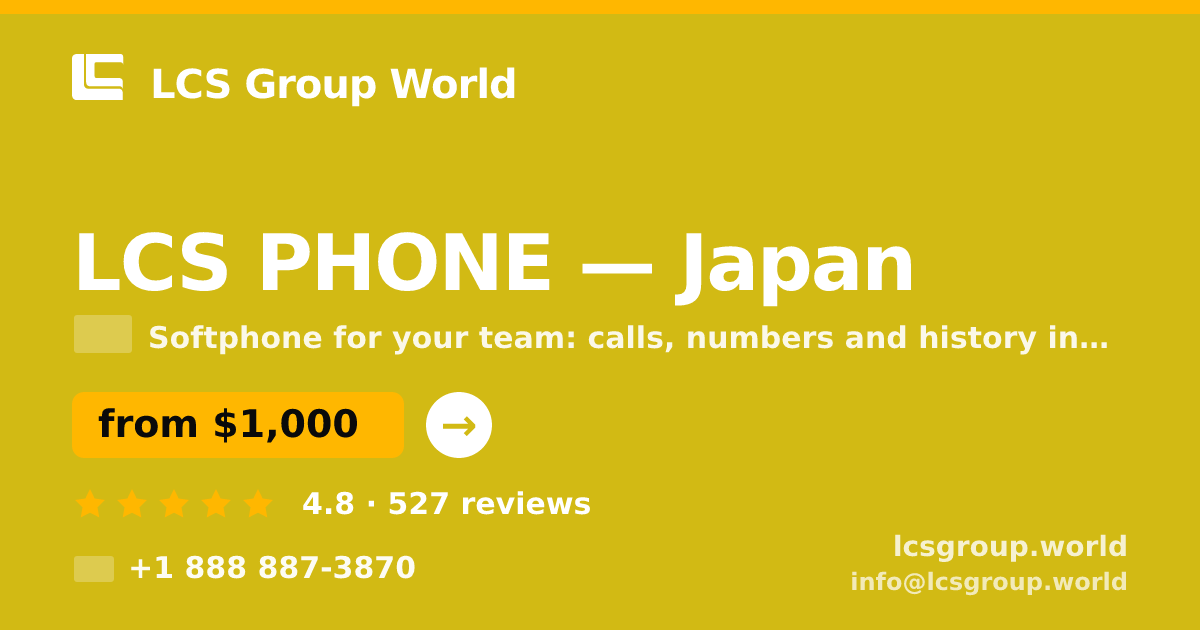 LCS PHONE in Japan — from $1,000/mo, rated 4.8/5 by 527 clients. LCS Group World.