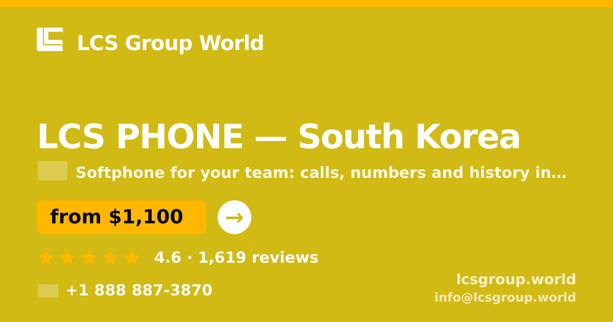 LCS PHONE in South Korea — from $1,100/mo, rated 4.6/5 by 1619 clients. LCS Group World.
