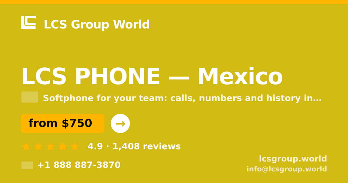 LCS PHONE in Mexico — from $750/mo, rated 4.9/5 by 1408 clients. LCS Group World.