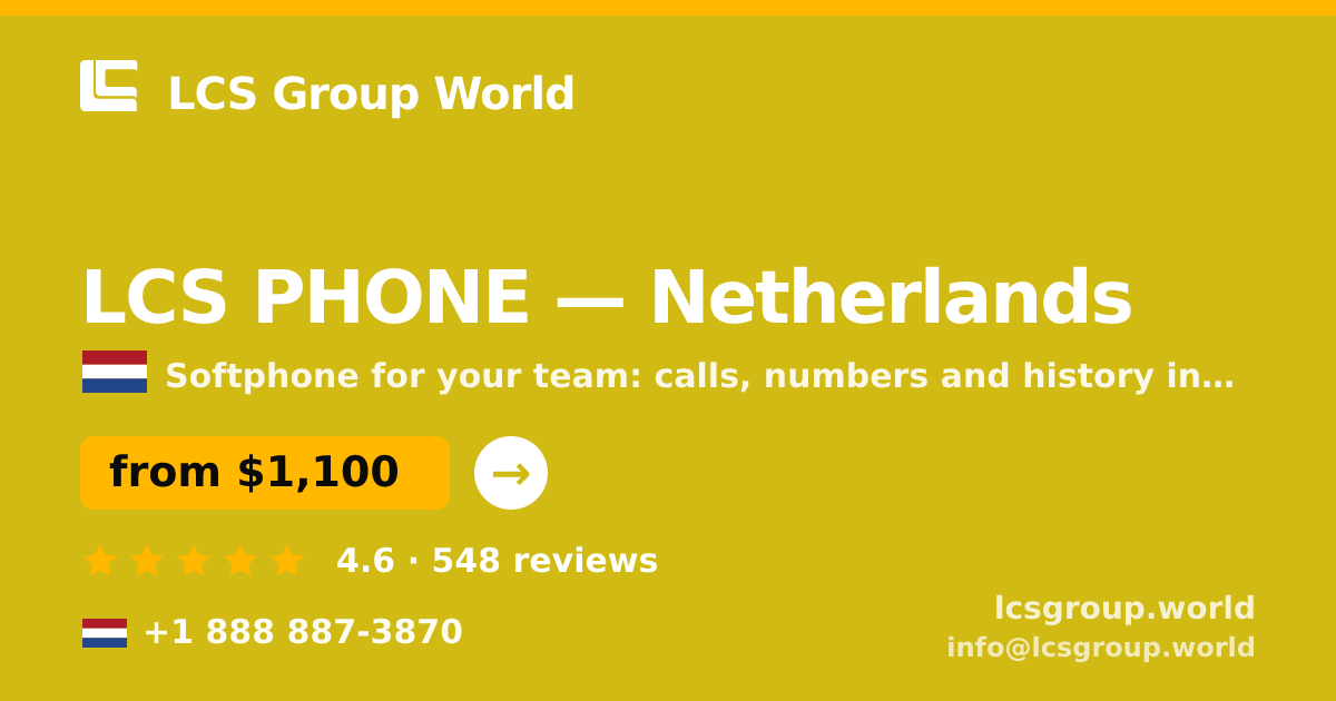 LCS PHONE in Netherlands — from $1,100/mo, rated 4.6/5 by 548 clients. LCS Group World.