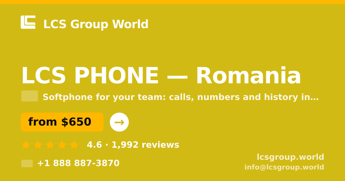LCS PHONE in Romania — from $650/mo, rated 4.6/5 by 1992 clients. LCS Group World.