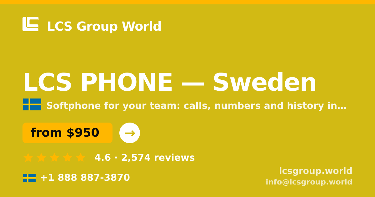 LCS PHONE in Sweden — from $950/mo, rated 4.6/5 by 2574 clients. LCS Group World.