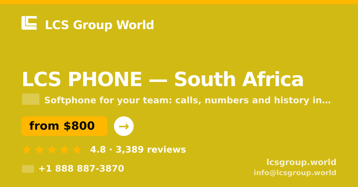 LCS PHONE in South Africa — from $800/mo, rated 4.8/5 by 3389 clients. LCS Group World.