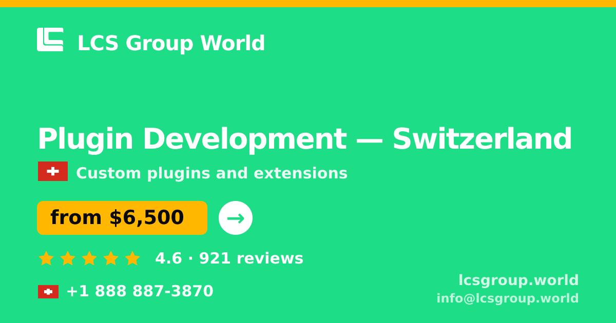 Plugin Development in Geneva — from $7,200, rated 4.9/5 by 831 clients. LCS Group World.