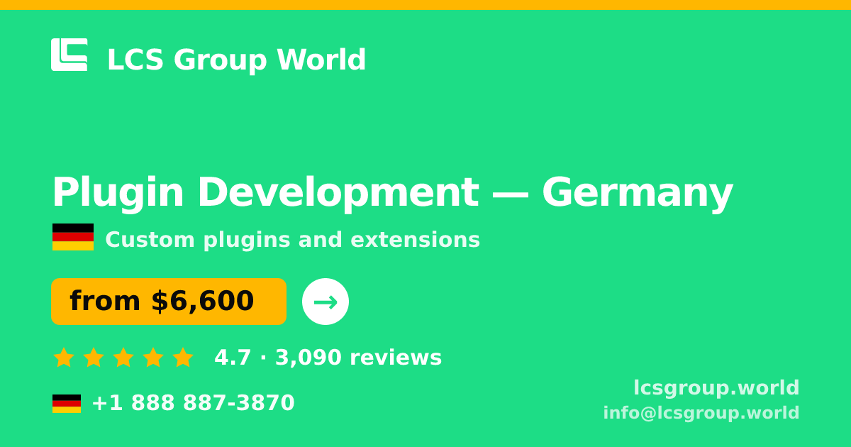 Plugin Development in Germany — from $6,600, rated 4.7/5 by 3090 clients. LCS Group World.