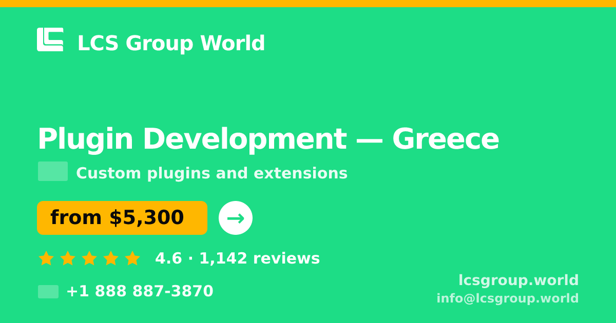 Plugin Development in Greece — from $5,300, rated 4.6/5 by 1142 clients. LCS Group World.