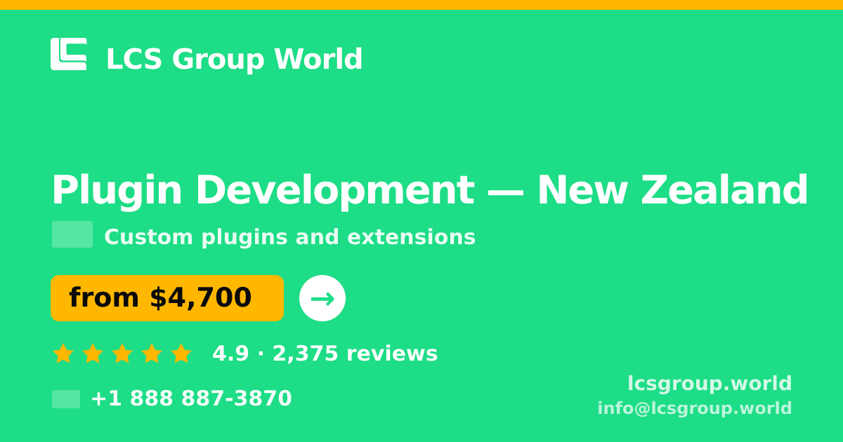Plugin Development in New Zealand — from $4,700, rated 4.9/5 by 2375 clients. LCS Group World.