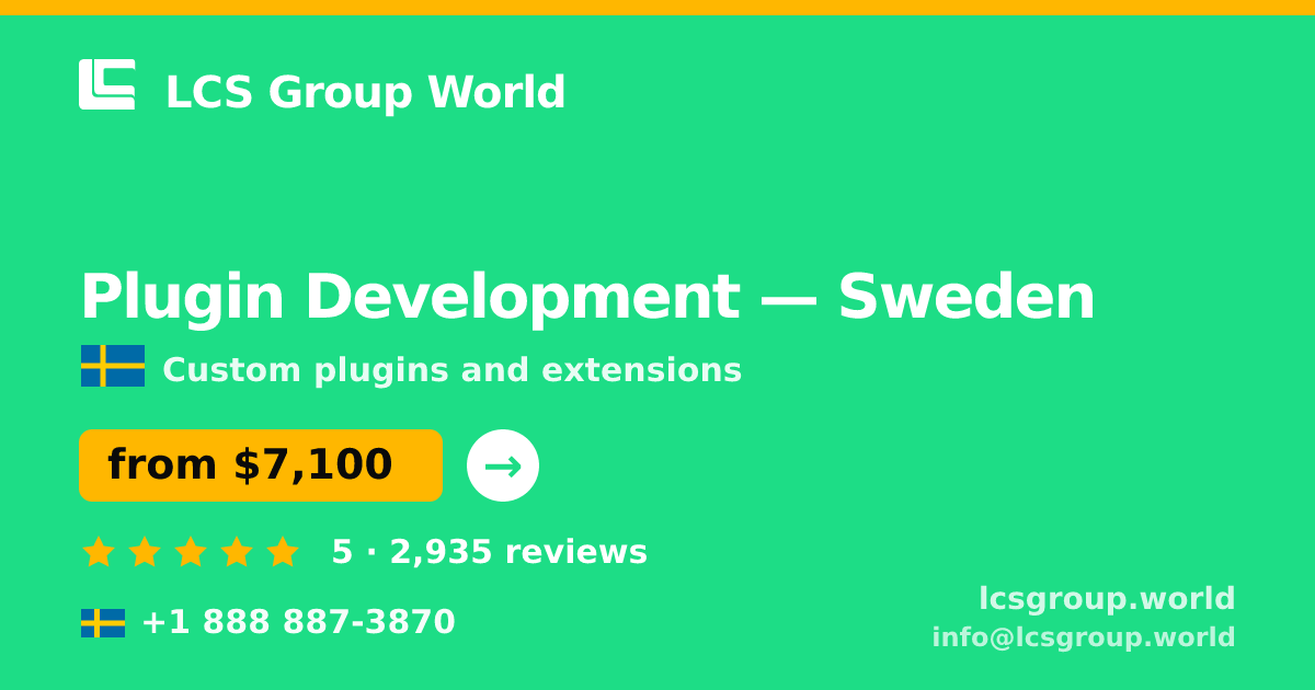 Plugin Development in Sweden — from $7,100, rated 5/5 by 2935 clients. LCS Group World.