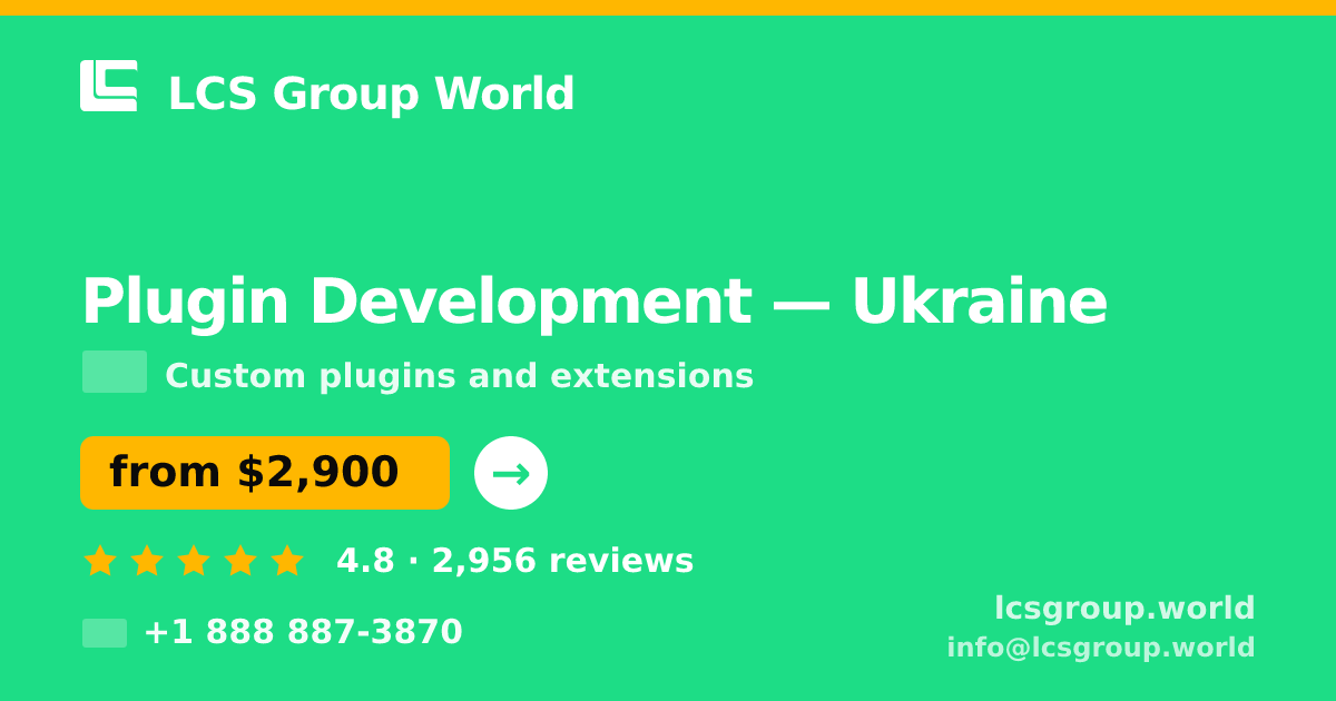 Plugin Development in Ukraine — from $2,900, rated 4.8/5 by 2956 clients. LCS Group World.