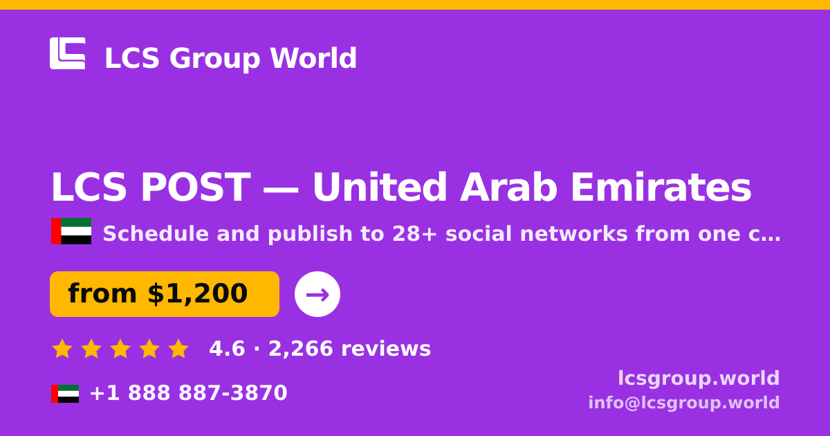LCS POST in United Arab Emirates — from $1,200/mo, rated 4.6/5 by 2266 clients. LCS Group World.