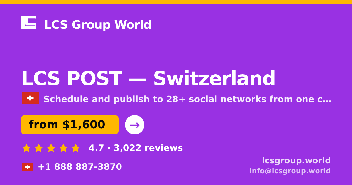 LCS POST in Switzerland — from $1,600/mo, rated 4.7/5 by 3022 clients. LCS Group World.