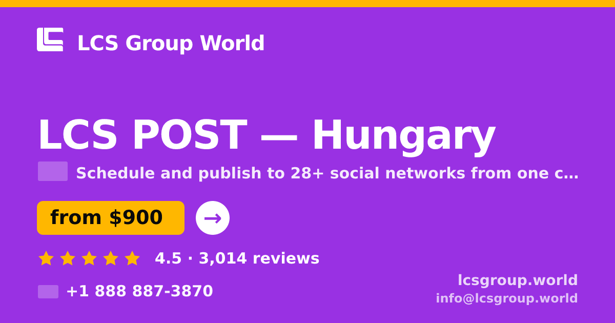 LCS POST in Hungary — from $900/mo, rated 4.5/5 by 3014 clients. LCS Group World.
