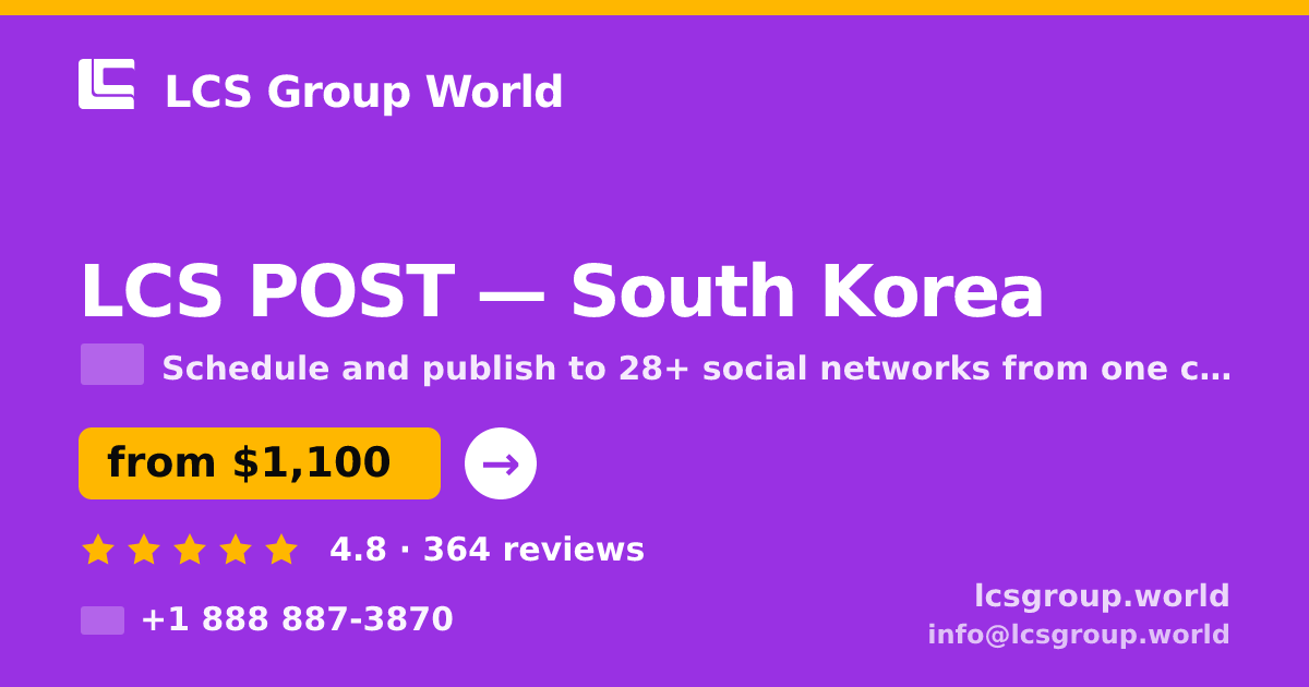 LCS POST in South Korea — from $1,100/mo, rated 4.8/5 by 364 clients. LCS Group World.