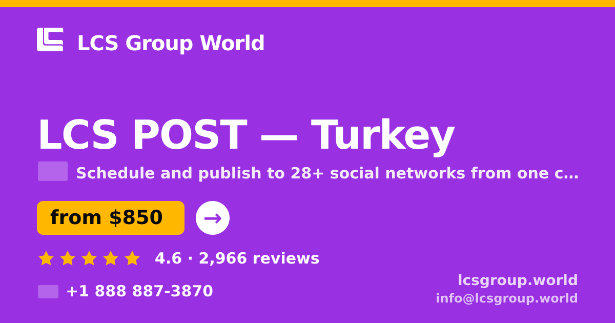 LCS POST in Turkey — from $850/mo, rated 4.6/5 by 2966 clients. LCS Group World.