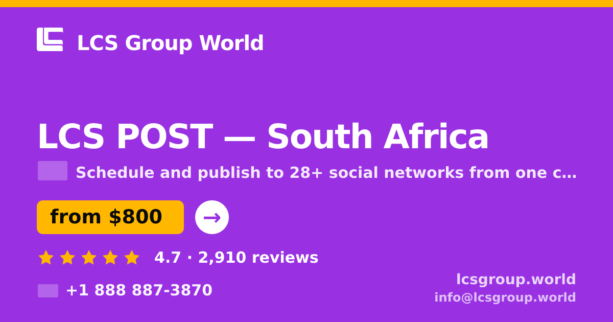 LCS POST in South Africa — from $800/mo, rated 4.7/5 by 2910 clients. LCS Group World.