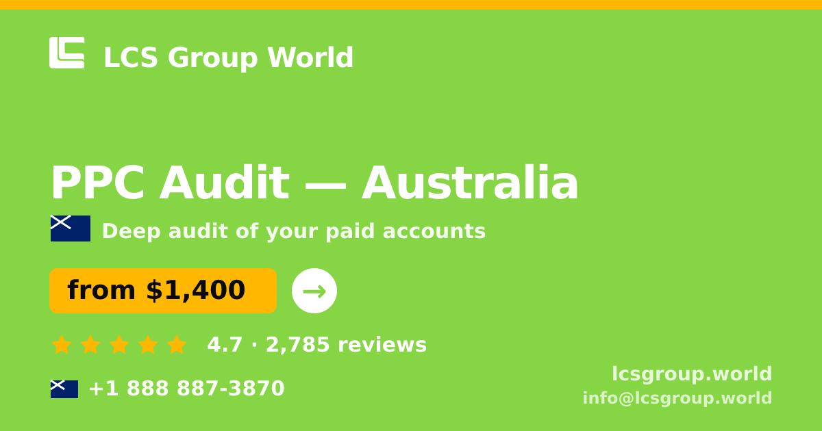 PPC Audit in Perth — from $1,600, rated 4.6/5 by 3365 clients. LCS Group World.