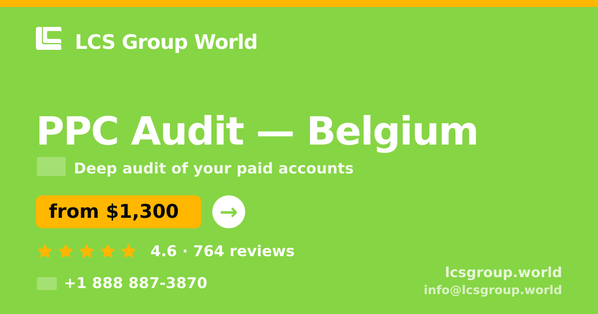 PPC Audit in Ghent — from $1,400, rated 4.6/5 by 3198 clients. LCS Group World.